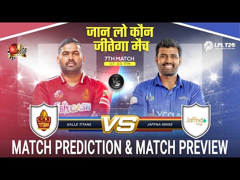 Cricket Betting Tips And Match Prediction For Galle Titans vs Jaffna Kings 7th Match Tips With Online Betting Tips Cbtf Cricket-Free Cricket Tips-Match Tips-Jsk Tips