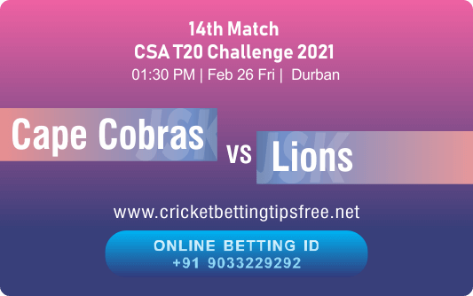 Cricket Betting Tips And Match Prediction For Cape Cobras vs Lions 14th Match With Online Betting Tips Cbtf Cricket-Free Cricket Tips-Match Tips-Jsk Tips 
