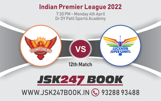 Cricket Betting Tips And Match Prediction For Sunrisers Hyderabad vs Lucknow Super Giants 12th Match Tips With Online Betting Tips Cbtf Cricket-Free Cricket Tips-Match Tips-Jsk Tips
